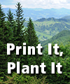 Print It, Plant It