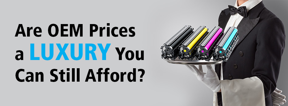 Are OEM Prices a Luxury You Can Still Afford?