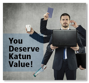 You Deserve Katun Value!